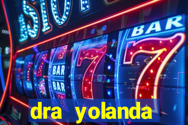 dra yolanda fernandes malta bettin